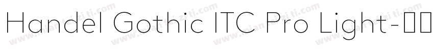 Handel Gothic ITC Pro Light字体转换